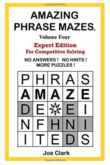 Amazing Phrase Mazes Volume 4: Expert Edition for Competitive Solving