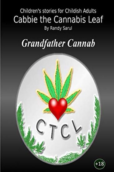 Cabbie the Cannabis Leaf: Grandfather Cannab