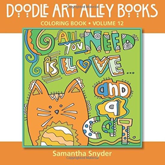 All You Need Is Love...and a Cat: Coloring Book