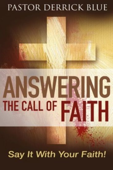 Answering the Call of Faith: Say It with Your Faith!
