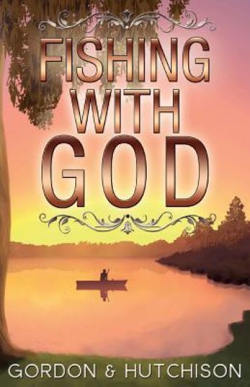 Fishing with God