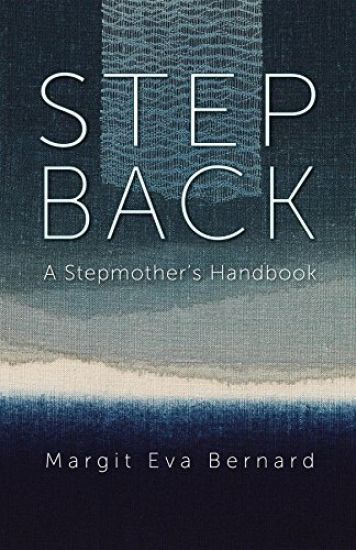 Step Back: A Stepmother's Handbook