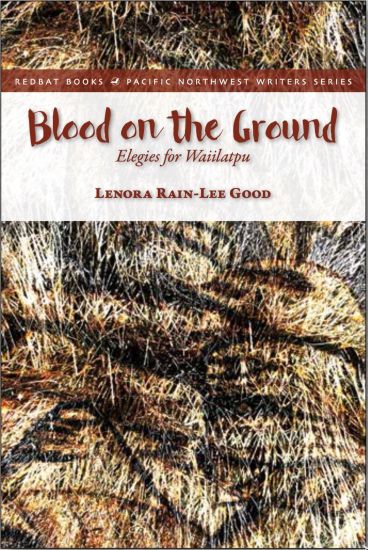 Blood on the Ground: Elegies for Waiilatpu