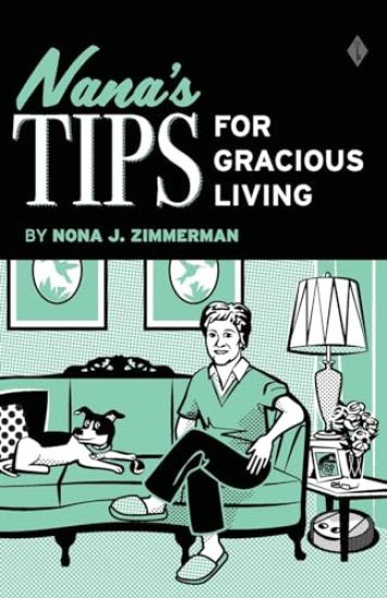 Nana's Tips for Gracious Living