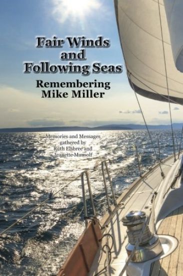 Fair Winds and Following Seas: Remembering Mike Miller