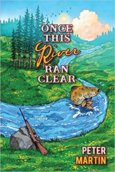 Once This River Ran Clear