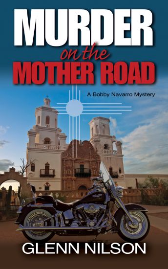 Murder on the Mother Road: A Bobby Navarro Mystery
