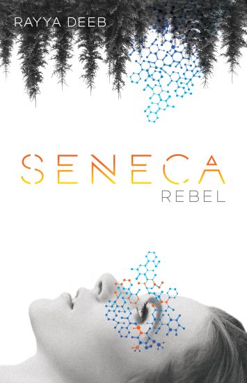 Seneca Rebel: The Seneca Society Book 1