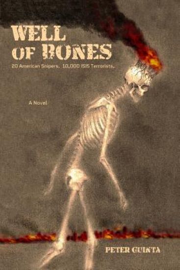 Well of Bones: 20 American Snipers. 10,000 Isis Terrorists.