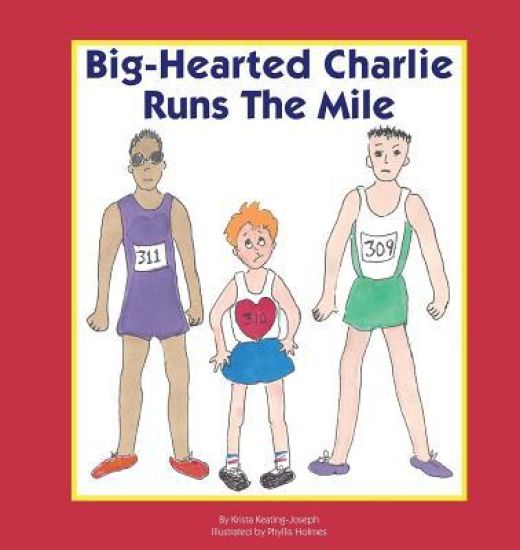 Big-Hearted Charlie Runs the Mile