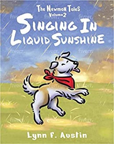 The Newman Tales, Vol 2: Singing in Liquid Sunshine