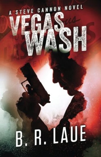 Vegas Wash: A Steve Cannon Novel