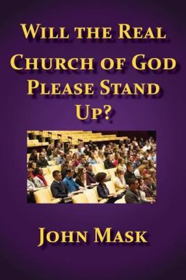Will the Real Church of God Stand Up?