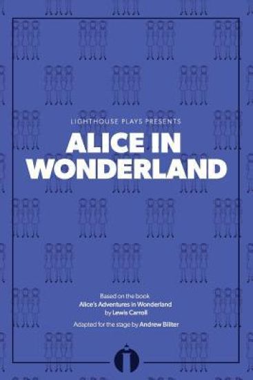 Alice in Wonderland: (Lighthouse Plays)