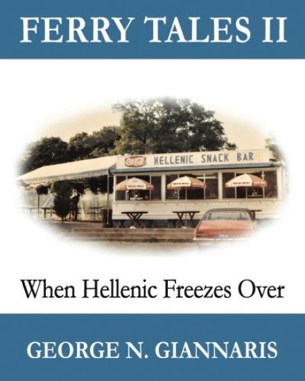 Ferry Tales 2: When Hellenic Freezes Over: (B&w Edition)