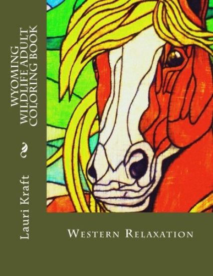 Wyoming Wildlife Adult Coloring Book: Wild-Side Meditation and Relaxation
