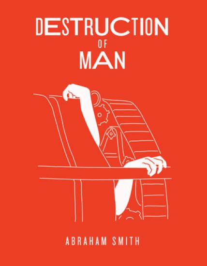 DESTRUCTION OF MAN
