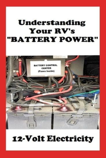 Understanding Your RV's "BATTERY POWER"
