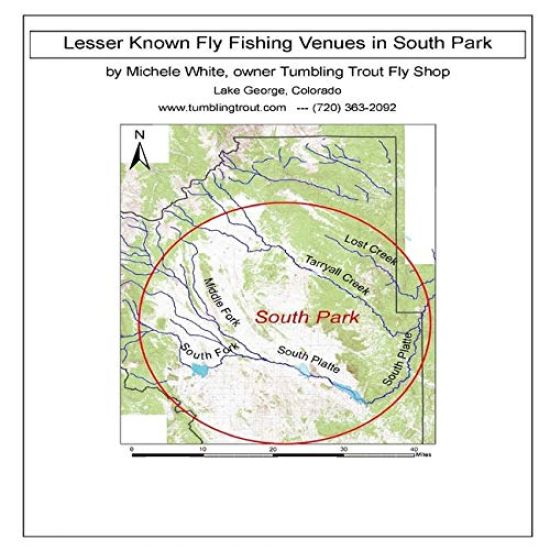 Lesser Known Fly Fishing Venues in South Park, Colorado: Every Public Access in South Park Basin outside of the Dream Stream and Eleven Mile Canyon