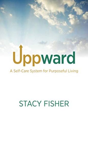 Uppward: A Self-Care System for Purposeful Living
