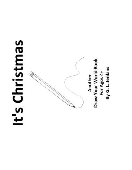 It's Christmas: Another Draw Your World Book