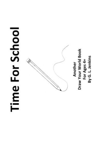 Time for School: Another Draw Your Word Book