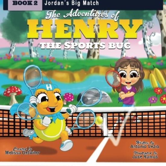 The Adventures of Henry the Sports Bug: Book 2: Jordan's Big Match