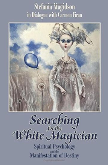 Searching for the White Magician: Spiritual Psychology and the Manifestation of Destiny