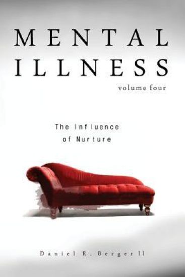Mental Illness: The Influence of Nurture