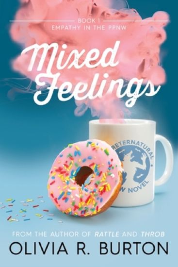 Mixed Feelings: A Preternatural PNW Novel