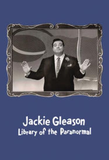 Jackie Gleason: Library of the Paranormal