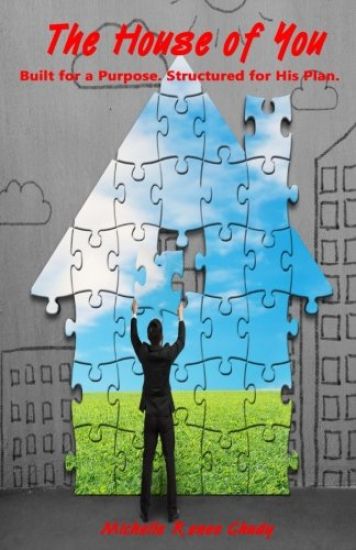 The House of You: Built for a Purpose. Structured for His Plan.