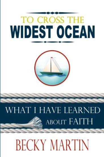 To Cross the Widest Ocean: What I Have Learned about Faith