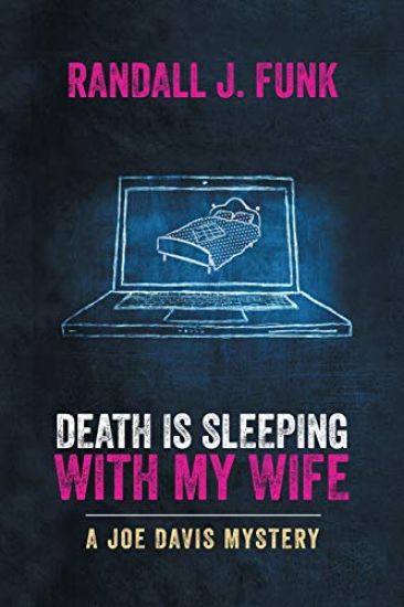 Death Is Sleeping with My Wife