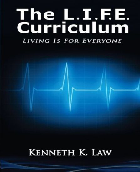 The L.I.F.E. Curriculum: Living Is for Everyone