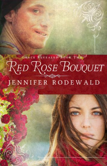 Red Rose Bouquet: A Contemporary Christian Novel