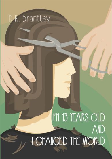 I'm 13 Years Old And I Changed The World