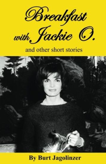 Breakfast with Jackie O. and Other Stories