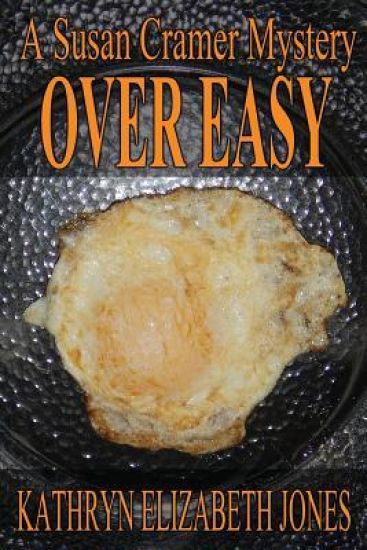 Over Easy: A Susan Cramer Mystery