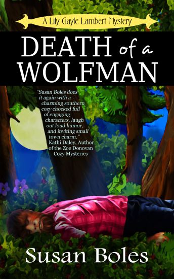 Death of a Wolfman: A Lily Gayle Lambert Mystery