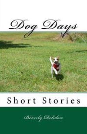 Dog Days: Short Stories