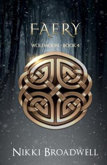 Faery: Wolfmoon Book IV