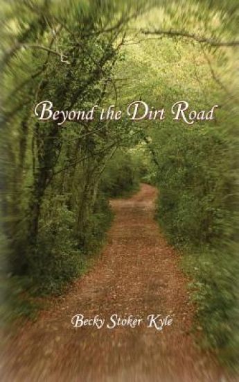 Beyond the Dirt Road