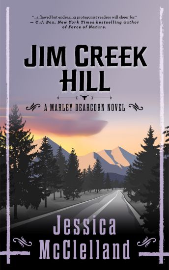 Jim Creek Hill: A Marley Dearcorn Novel