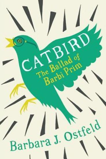 Catbird: The Ballad of Barbi Prim