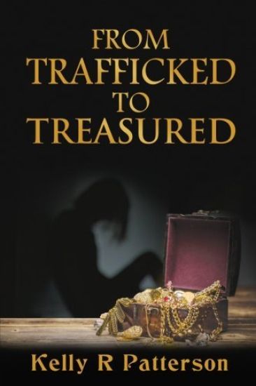 From Trafficked to Treasured