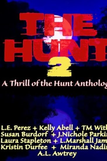 The Hunt 2: A Thrill of the Hunt Anthology
