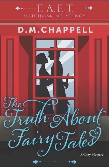 The Truth About Fairy Tales (Matchmaking Agency)