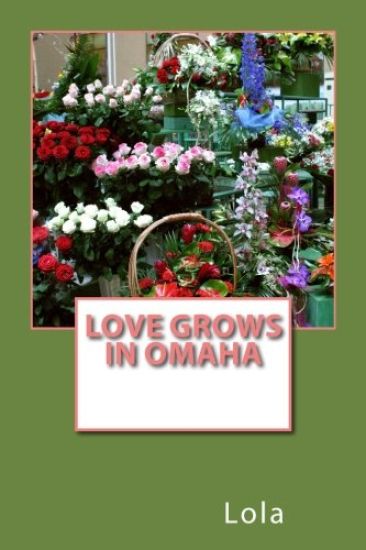 Love Grows In Omaha