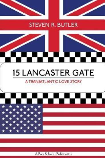 15 Lancaster Gate: A Transatlantic Love Story